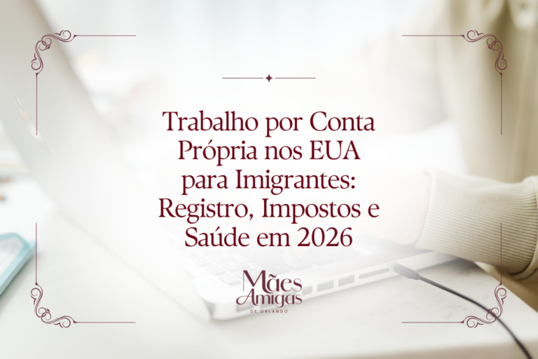 Trabalho por Conta Própria nos EUA para Imigrantes: Registro, Impostos e Saúde em 2026