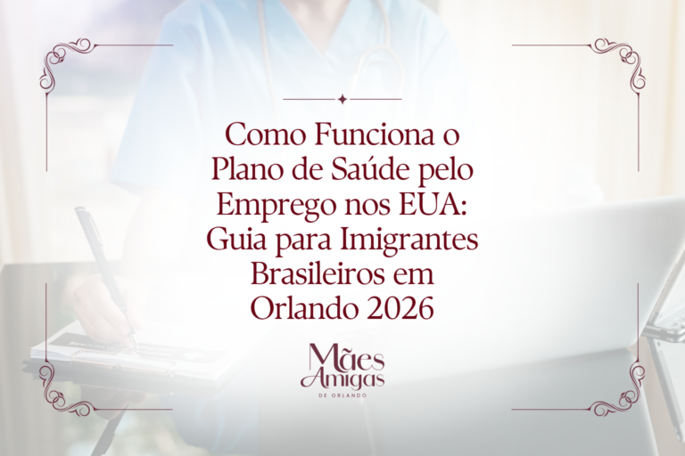 Como Funciona o Plano de Saúde pelo Emprego nos EUA: Guia para Imigrantes Brasileiros em Orlando 2026