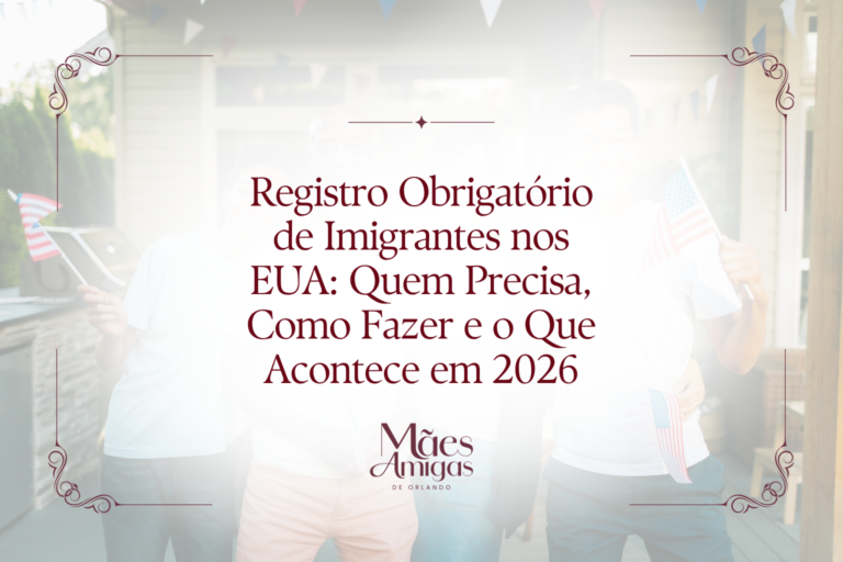 Registro Obrigatório de Imigrantes nos EUA: Quem Precisa, Como Fazer e o Que Acontece em 2026
