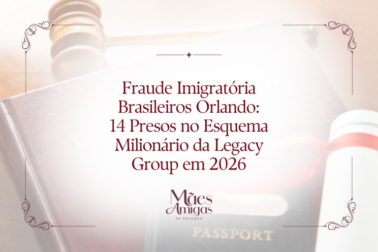 Fraude Imigratória Brasileiros Orlando: 14 Presos no Esquema Milionário da Legacy Group em 2026