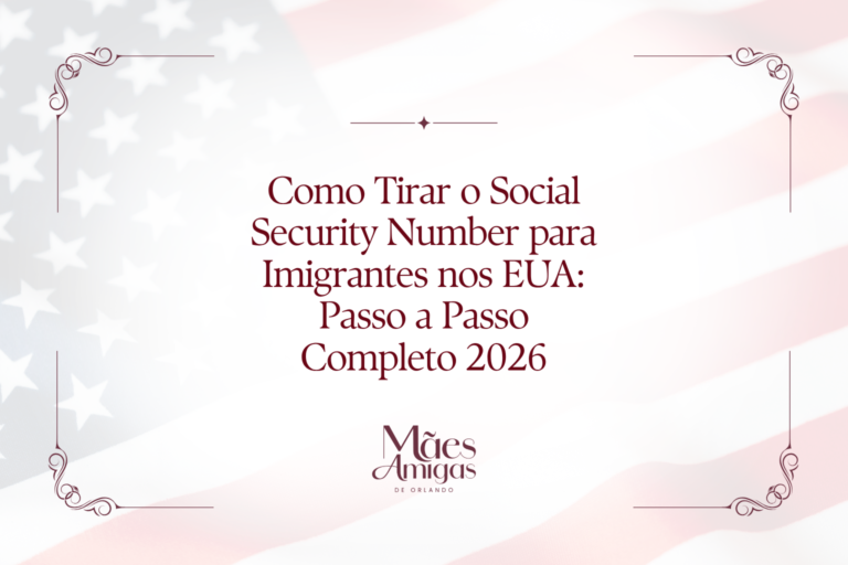 Como Tirar o Social Security Number para Imigrantes nos EUA: Passo a Passo Completo 2026