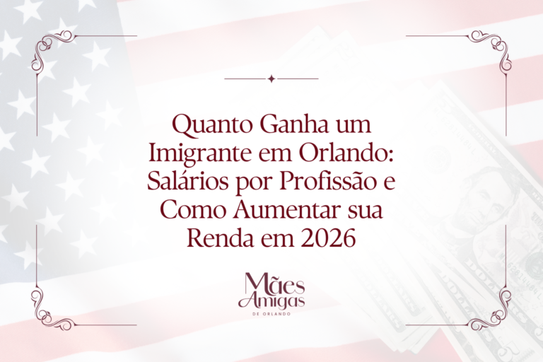 Quanto Ganha um Imigrante em Orlando: Salários por Profissão e Como Aumentar sua Renda em 2026