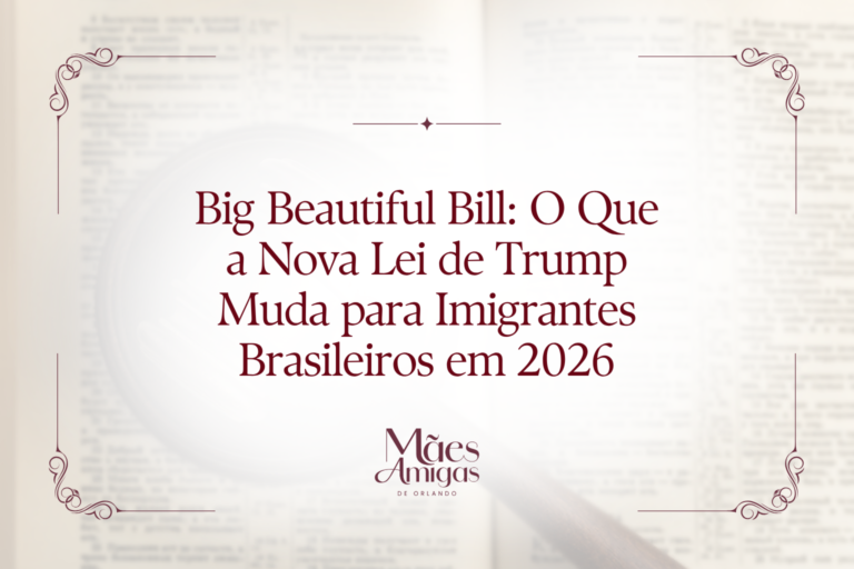 Big Beautiful Bill: O Que a Nova Lei de Trump Muda para Imigrantes Brasileiros em 2026