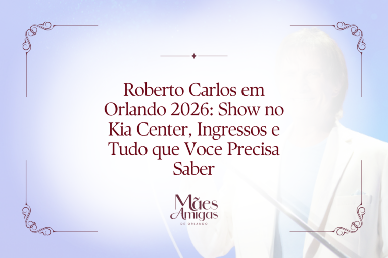 Roberto Carlos em Orlando 2026: Show no Kia Center, Ingressos e Tudo que Voce Precisa Saber