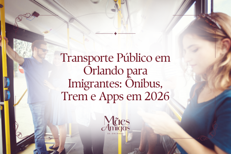 Transporte Público em Orlando para Imigrantes: Ônibus, Trem e Apps em 2026